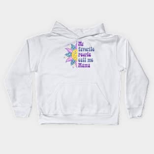 My favorite people call me mama Kids Hoodie